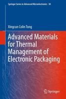 Advanced Materials for Thermal Management of Electronic Packaging