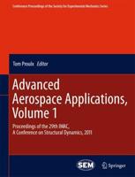Advanced Aerospace Applications, Volume 1 : Proceedings of the 29th IMAC, A Conference on Structural Dynamics, 2011