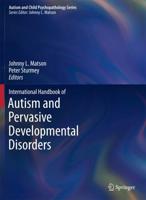 International Handbook of Autism and Pervasive Developmental Disorders