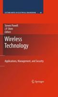 Wireless Technology : Applications, Management, and Security