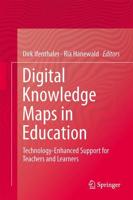 Digital Knowledge Maps in Education : Technology-Enhanced Support for Teachers and Learners