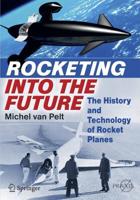 Rocketing Into the Future: The History and Technology of Rocket Planes