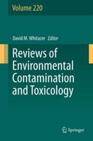 Reviews of Environmental Contamination and Toxicology. Volume 220