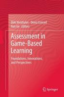 Assessment in Game-Based Learning : Foundations, Innovations, and Perspectives