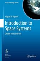 Introduction to Space Systems : Design and Synthesis