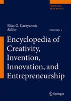 Encyclopedia of Creativity, Invention, Innovation, and Entrepreneurship