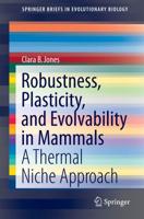 Robustness, Plasticity, and Evolvability in Mammals : A Thermal Niche Approach