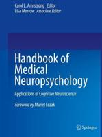Handbook of Medical Neuropsychology : Applications of Cognitive Neuroscience