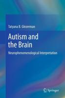 Autism and the Brain : Neurophenomenological Interpretation