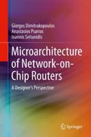 Microarchitecture of Network-on-Chip Routers : A Designer's Perspective