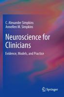 Neuroscience for Clinicians : Evidence, Models, and Practice