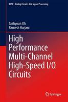 High Performance Multi-Channel High-Speed I/O Circuits