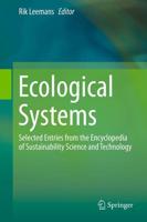 Ecological Systems : Selected Entries from the Encyclopedia of Sustainability Science and Technology