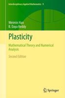 Plasticity : Mathematical Theory and Numerical Analysis