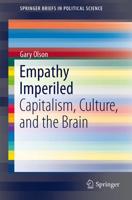 Empathy Imperiled : Capitalism, Culture, and the Brain