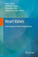 Heart Valves : From Design to Clinical Implantation