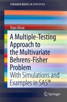 A Multiple-Testing Approach to the Multivariate Behrens-Fisher Problem : with Simulations and Examples in SAS®