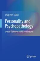 Personality and Psychopathology : Critical Dialogues with David Shapiro