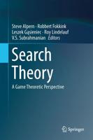 Search Theory : A Game Theoretic Perspective