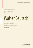 Walter Gautschi, Volume 2 : Selected Works with Commentaries