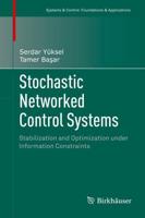 Stochastic Networked Control Systems : Stabilization and Optimization under Information Constraints