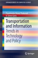 Transportation and Information : Trends in Technology and Policy