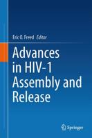 Advances in HIV-1 Assembly and Release