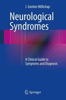 Neurological Syndromes : A Clinical Guide to Symptoms and Diagnosis