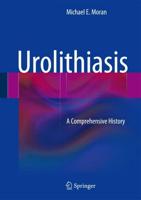 Urolithiasis: A Comprehensive History
