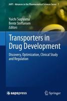 Transporters in Drug Development: Discovery, Optimization, Clinical Study and Regulation