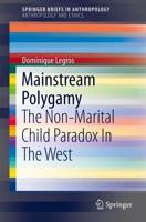 Mainstream Polygamy: The Non-Marital Child Paradox in the West
