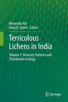 Terricolous Lichens in India : Volume 1: Diversity Patterns and Distribution Ecology