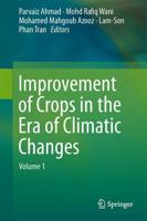 Improvement of Crops in the Era of Climatic Changes : Volume 1