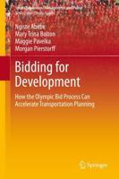 Bidding for Development : How the Olympic Bid Process Can Accelerate Transportation Development