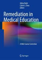 Remediation in Medical Education : A Mid-Course Correction