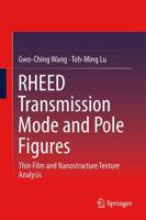 RHEED Transmission Mode and Pole Figures : Thin Film and Nanostructure Texture Analysis