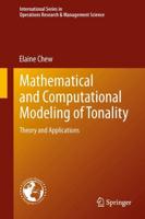 Mathematical and Computational Modeling of Tonality : Theory and Applications