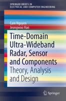 Time-Domain Ultra-Wideband Radar, Sensor and Components : Theory, Analysis and Design