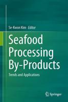 Seafood Processing By-Products : Trends and Applications