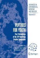 Peptides for Youth : The Proceedings of the 20th American Peptide Symposium