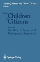 Families, Schools, and Delinquency Prevention