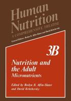 Nutrition and the Adult: Micronutrients