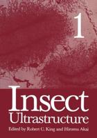 Insect Ultrastructure : Volume 1