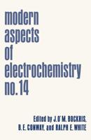 Modern Aspects of Electrochemistry : No. 14