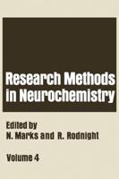 Research Methods in Neurochemistry : Volume 4