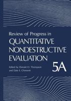 Review of Progress in Quantitative Nondestructive Evaluation