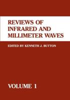 Reviews of Infrared and Millimeter Waves : Volume 1