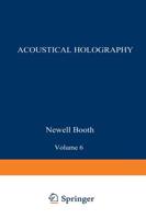 Acoustical Holography : Volume 6