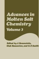 Advances in Molten Salt Chemistry : Volume 3