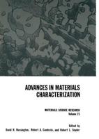 Advances in Materials Characterization